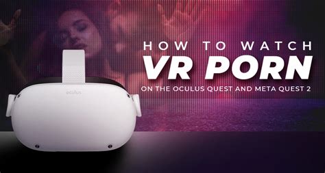 pornhub oculus quest 2|[NSFW] Oculus Quest 2 Porn